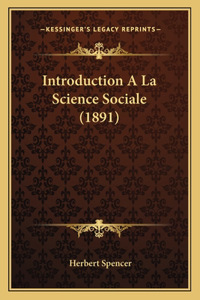 Introduction A La Science Sociale (1891)