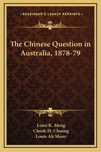 Chinese Question in Australia, 1878-79