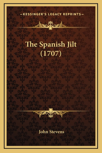 The Spanish Jilt (1707)