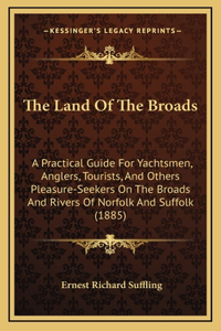 The Land Of The Broads