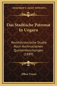 Das Stadtische Patronat In Ungarn