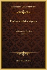 Professor Jeffries Wyman
