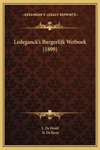 Ledeganck's Burgerlijk Wetboek (1899)