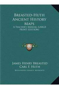 Breasted-Huth Ancient History Maps