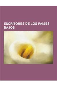 Escritores de Los Paises Bajos: Lucebert, Ana Frank, Erasmo de Rotterdam, Ayaan Hirsi Ali, Multatuli, Job Cohen, Georgius Macropedius, Willem Arondeus