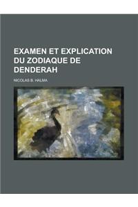 Examen Et Explication Du Zodiaque de Denderah