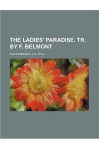The Ladies' Paradise. Tr. by F. Belmont