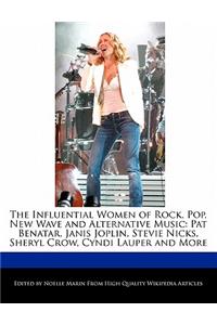The Influential Women of Rock, Pop, New Wave and Alternative Music