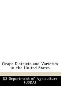 Grape Districts and Varieties in the United States