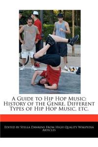 A Guide to Hip Hop Music