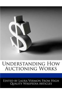 Understanding How Auctioning Works