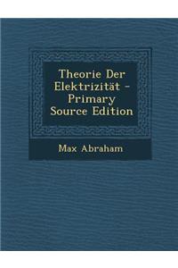 Theorie Der Elektrizitat