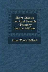 Short Stories for Oral French