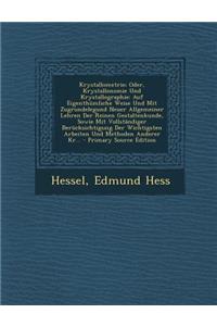 Krystallometrie; Oder, Krystallonomie Und Krystallographie