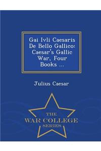 Gai Ivli Caesaris de Bello Gallico