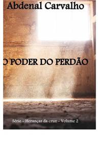 O Poder Do Perdão