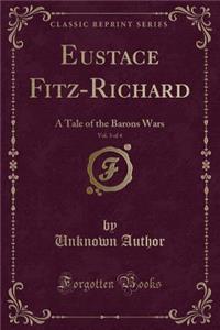 Eustace Fitz-Richard, Vol. 3 of 4