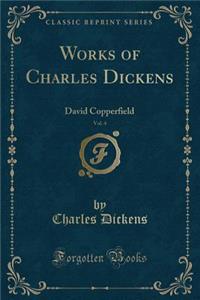 Works of Charles Dickens, Vol. 4