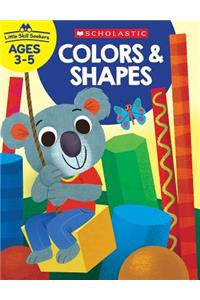 Little Skill Seekers: Colors & Shapes Workbook