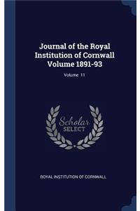 Journal of the Royal Institution of Cornwall Volume 1891-93; Volume 11