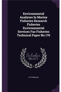 Environmental Analyses in Marine Fisheries Research Fisheries Environmental Services Fao Fisheries Technical Paper No 170