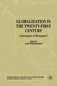 Globalization in the Twenty-First Century