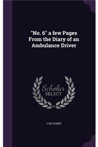 No. 6 a few Pages From the Diary of an Ambulance Driver