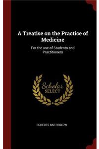 A Treatise on the Practice of Medicine