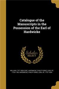 Catalogue of the Manuscripts in the Possession of the Earl of Hardwicke