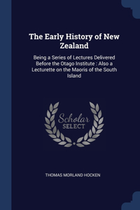The Early History of New Zealand