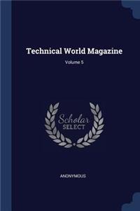 Technical World Magazine; Volume 5