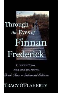 Through the Eyes of Finnan Frederick - Book Two - Enhanced Edition