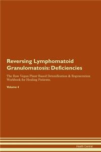 Reversing Lymphomatoid Granulomatosis