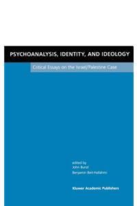 Psychoanalysis, Identity, and Ideology