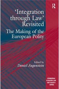 'Integration Through Law' Revisited