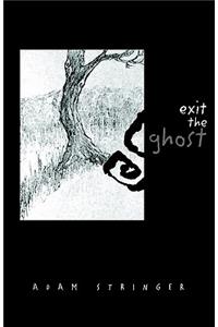 Exit the Ghost