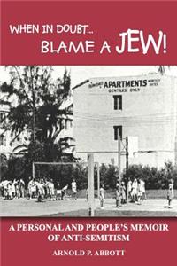 When in Doubt...Blame a Jew!
