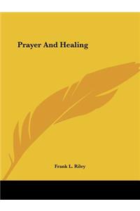 Prayer And Healing