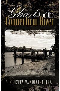Ghosts of the Connecticut River
