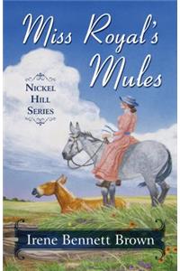 Miss Royal's Mules