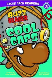 Buzz Beaker and the Cool Caps