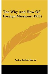 The Why And How Of Foreign Missions (1911)