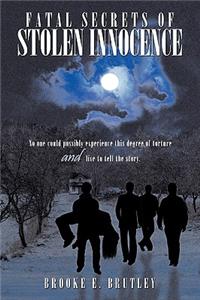 Fatal Secrets of Stolen Innocence