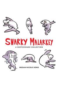 Sharky Malarkey
