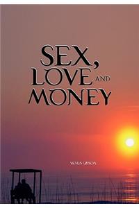 Sex, Love and Money