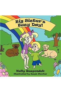 Big Sister's Busy Day!