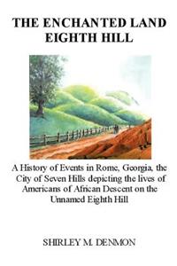 The Enchanted Land Eighth Hill