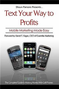 Text Your Way to Profits