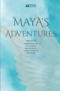 Maya's Adventures