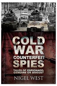 Cold War Counterfeit Spies